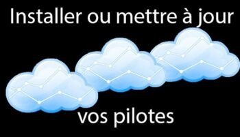 Installer ou mettre à jour facilement vos pilotes