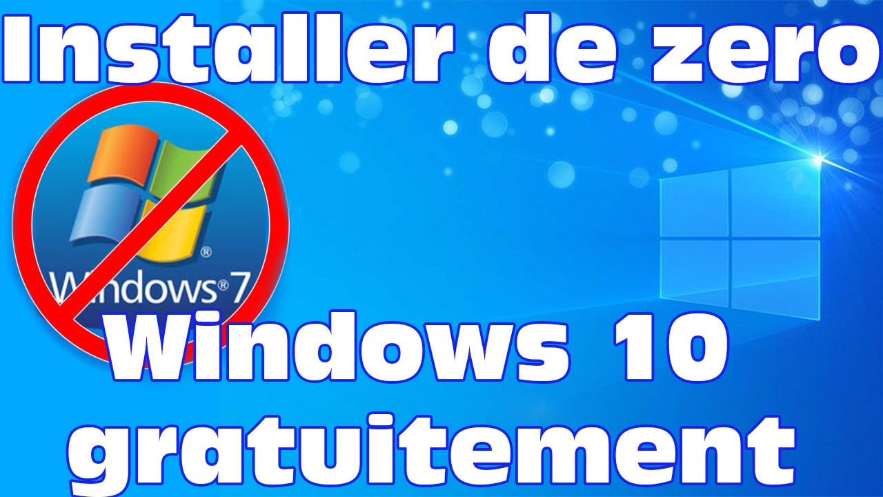 Formater et installer Windows 10 gratuitement (clé Win 7)  Tutoreplay